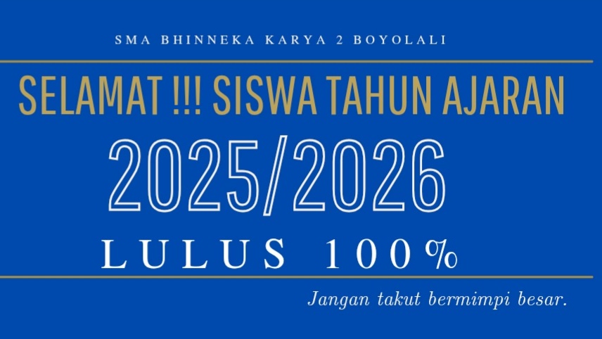 Selamat Atas Kelulusan 100% Siswa SMA Bhinneka Karya 2 Boyolali Tahun Ajaran 2025/2026